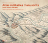 atlas_militaires_manuscrits.jpg