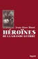 binot_heroines_de_la_grande_guerre.jpg