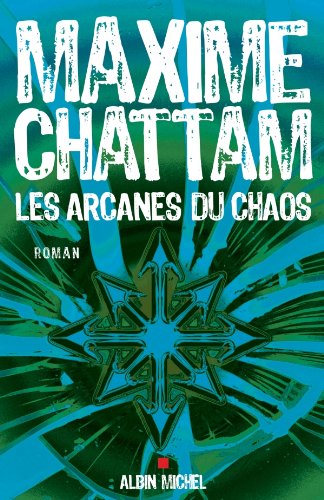 chattam_maxime_-_les_arcanes_du_chaos.jpg