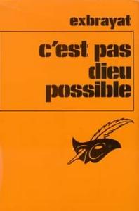 exbrayat_charles_-_c_est_pas_dieu_possible.jpg