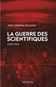 foucrier_la_guerre_des_scientifiques.jpg