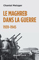 metzger_le_maghreb_dans_la_guerre.jpg