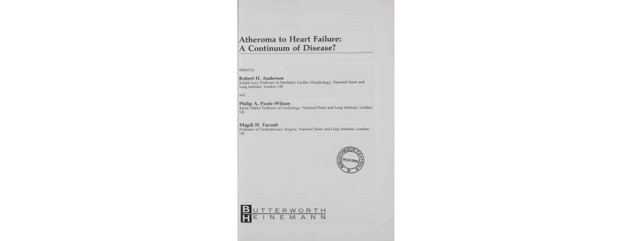 Atheroma to heart failure‎ a continuum of disease de Robert Henry Anderson (1991).