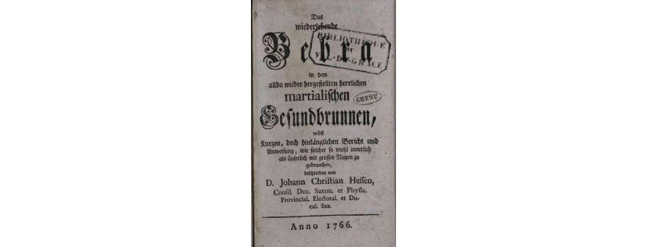 Das wiederlebende Bedra in den allda wieder hergestellten herrlichen martialischen Gesundbrunnen beschrieben de Johann Christian Hesse (1766).