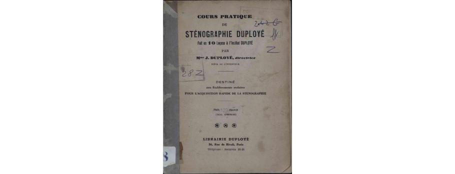 Cours pratique de sténographie Duployé, fait en 10 leçons à l'institut Duployé de J. Duployé (193..).
