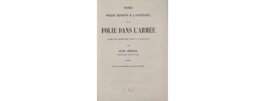 De la folie chez les militaires de Jules Arnoud (1863).